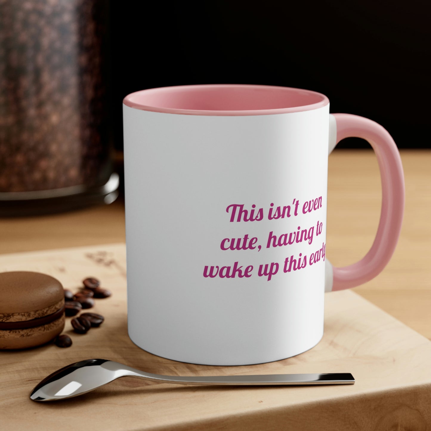 This Isn't Even Cute Mug