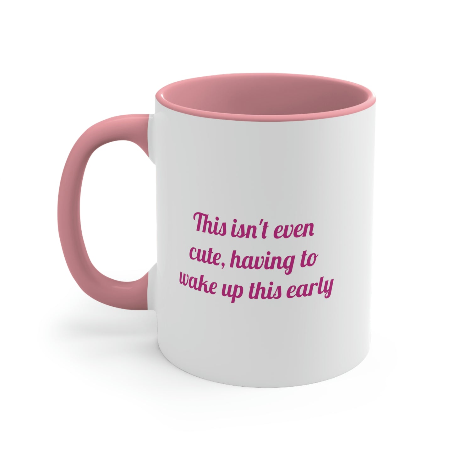 This Isn't Even Cute Mug