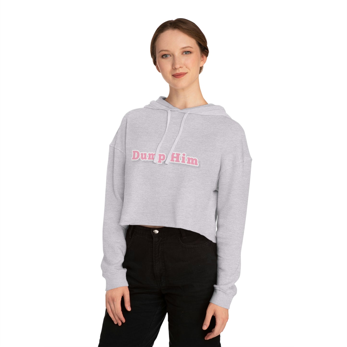 Dump Him Cropped Hooded Sweatshirt