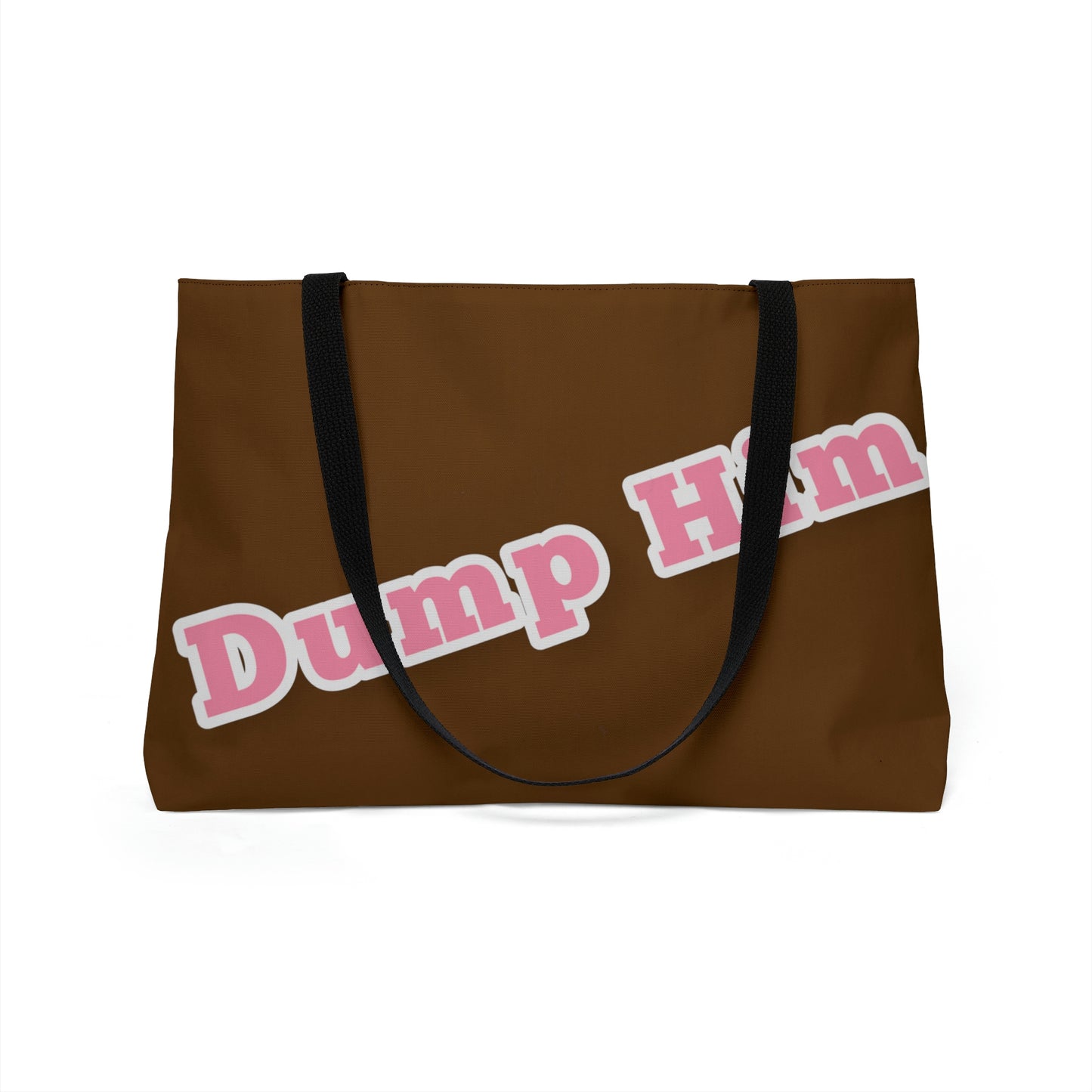 Dump Him Weekender Tote