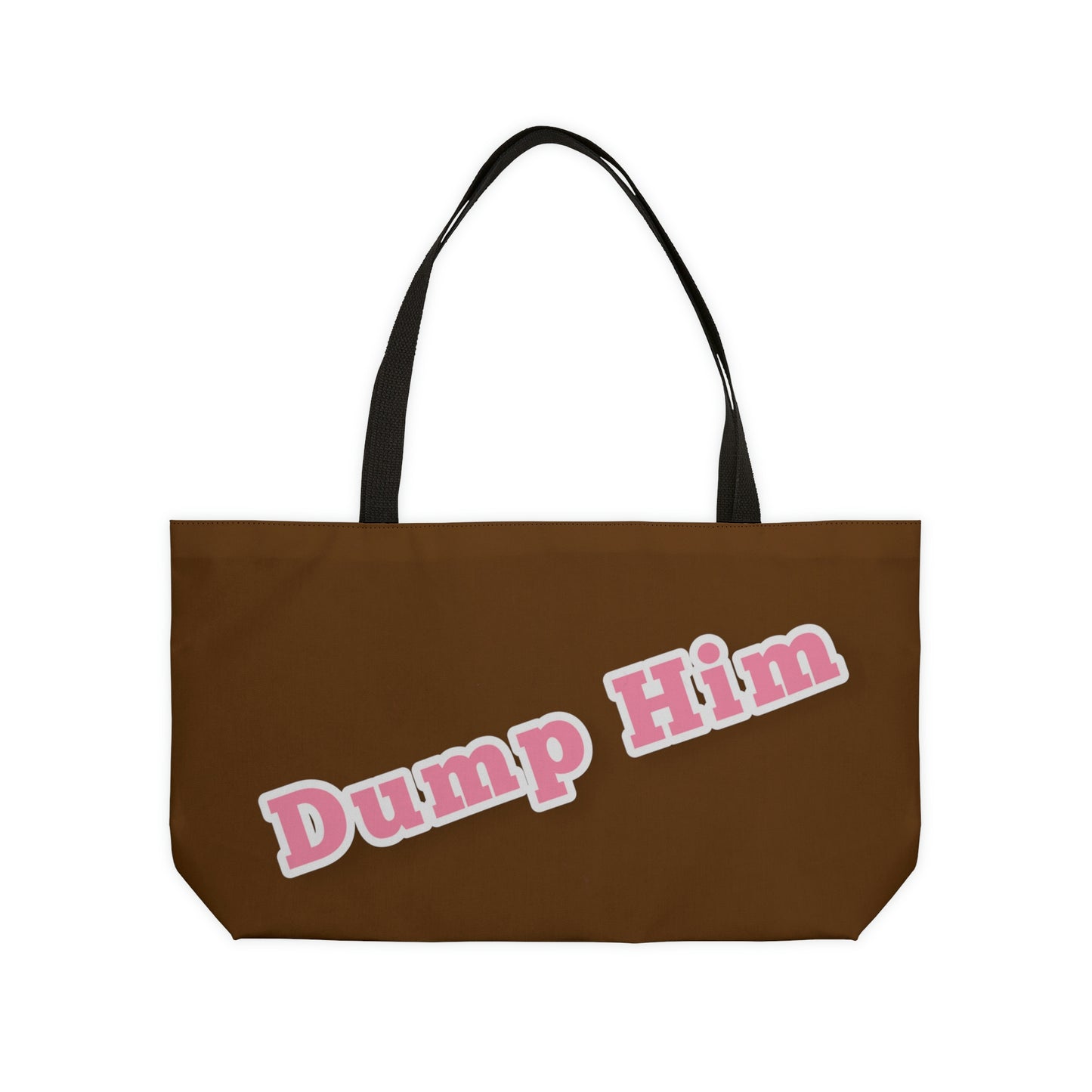 Dump Him Weekender Tote