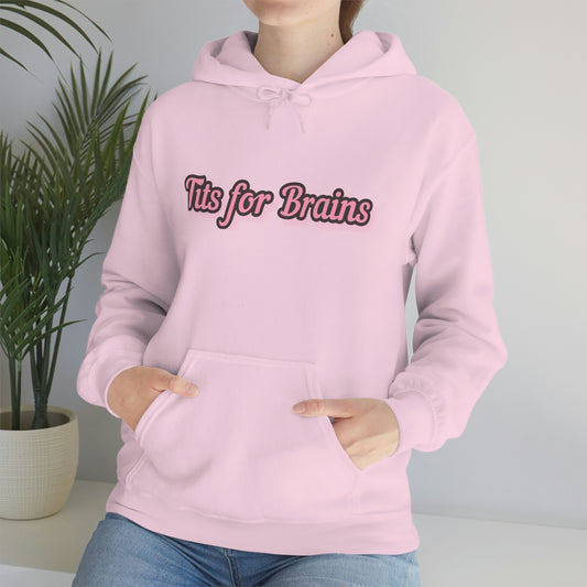 T*ts for Brains Unisex Hooded Sweatshirt